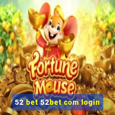 52 bet 52bet com login